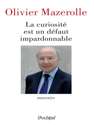 cover image of La curiosité est un défaut impardonnable